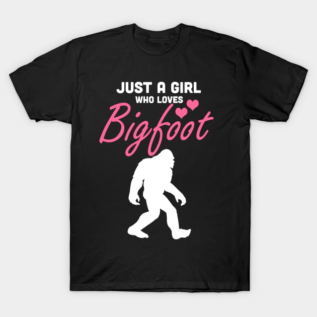 Just a girl who loves Bigfoot T-Shirt by JameMalbie